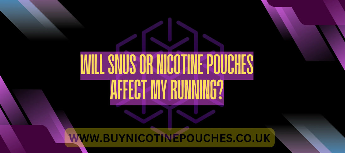 Will Snus or Nicotine Pouches Affect My Running?